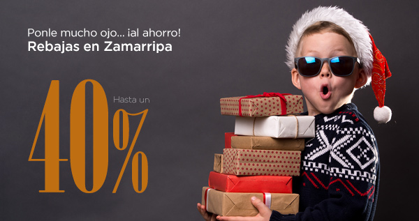 Rebajas de enero en Zamarripa Ópticos. Hasta un 40% de descuento